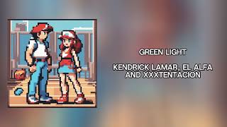 Green Light feat Kendrick Lamar El Alfa amp XXXTENTACION [upl. by Ahseyi539]