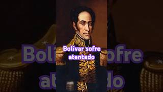 Bolívar sofre um atentado bolivar simonbolivar golpe atentado [upl. by Gierk21]