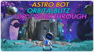 ASTRO BOT  100 Walkthrough Orbitalblitz PS5Guide [upl. by Aliehc]