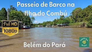 Passeio de Barco à Ilha do Combú  Belém do Pará [upl. by Rima431]