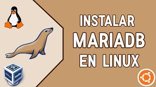 Cómo INSTALAR MariaDB en Linux  Ubuntu ¡VirtualBox [upl. by Ahtreb]