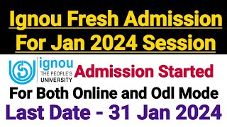 Ignou Admission 2024 January Session Announced  For Both Odl and Online Mode  For All Courses [upl. by Aleel]