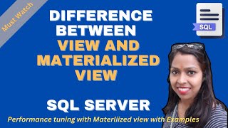 Difference between View and Materialized View  SQL Server [upl. by Naimerej]