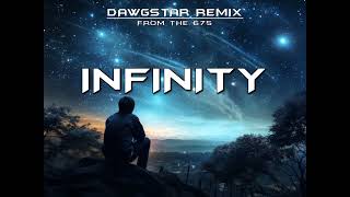 InfinityDawgstar675Remix2024 [upl. by Anaeirb6]