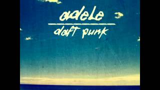 Adele vs Daft Punk  Something About The Fire Carlos Serrano Mix [upl. by Rolyt]