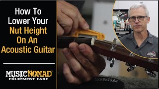 How to Measure the Nut Height amp File Lower the Nut Slot on Your Acoustic Guitar [upl. by Nnaitak]