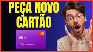 COMO PEDIR NOVO CARTÃO NUBANK 04 [upl. by Roger]