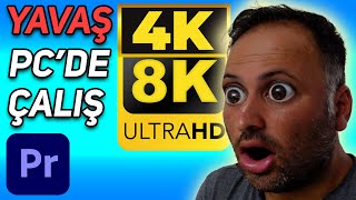 4K  8K Videolarınızı KASMADAN OYNATIN  Premiere Pro Proxy kullanımı  Premiere Pro CC Dersleri [upl. by Oaoj]