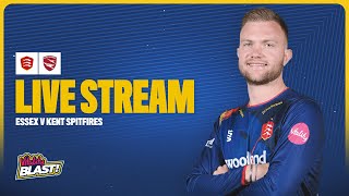 LIVE Essex v Kent Spitfires  Vitality Blast [upl. by Terces375]