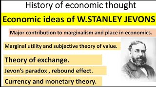 WILLIAM STANLEY JEVONS  ECONOMIC IDEAS  MARGINALISM  VALUE  EXCHANGEJEVONS PARADOXSUBJECTIVISM [upl. by Becht]