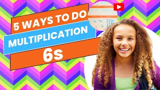 Learn 5 Ways to Do Multiplication 6s  HandsOn Learning  Groups Arrays Repeated Addition [upl. by Ibrik]