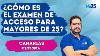 ¿Cómo es un EXAMEN de las PAU para MAYORES de 25  CANARIAS  FILOSOFÍA ⭐Academia M25 [upl. by Pacifica988]