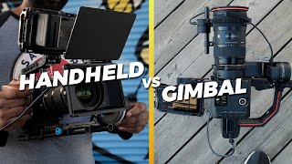 HANDHELD VS GIMBAL  What Style Do YOU Prefer  Z CAM E2S6 [upl. by Sihtam849]