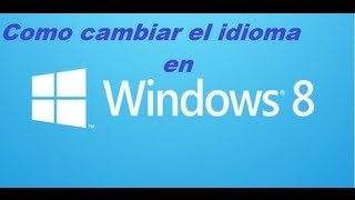 Como cambiar el idioma en windows por otro de su preferencia [upl. by Eidaj]