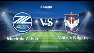 🔴LIVE Machida Zelvia vs Albirex Niigata  Match Today⚽🎬 [upl. by Eihcra]