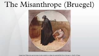 The Misanthrope Bruegel [upl. by Ihdin]