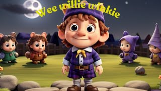 Wee Willie Winkie  Nursery rhymes for kids  for preschoolers  KidsLearnndGrow [upl. by Prosser]