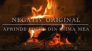 Negativ original  Aprindemi focul din inima mea  Official video  2022 [upl. by Hughes680]