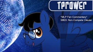 MLP Fan Commentary S8E9 NonCompete Clause [upl. by Izak]