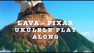 Lava  Pixar  Ukulele Play Along C F G7 [upl. by Deery172]