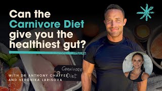 Can the Carnivore Diet give you the healthiest gut With Dr Anthony Chaffee [upl. by Ettenoitna]