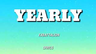 EXBATTALION  YEARLY FULL SONG LYRICS VIDEO [upl. by Safir871]