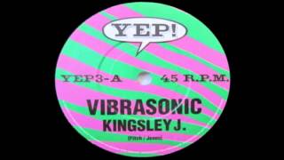 Vibrasonic  Kingsley J [upl. by Grethel515]