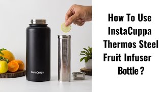 Introducing The AllNew InstaCuppa Thermos Fruit Infuser Water Bottle with Full Length Steel Infuser [upl. by Selij]