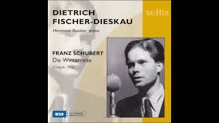 Schubert Winterreise  Dietrich FischerDieskau 1952 [upl. by Lecirg]