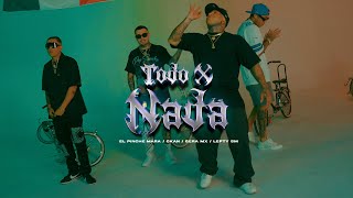 El Mara CKan Lefty Sm Gera MX  Todo x Nada Video Oficial [upl. by Auberta]