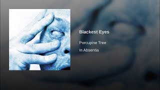 Porcupine Tree  Blackest Eyes Studio Version [upl. by Kristos]