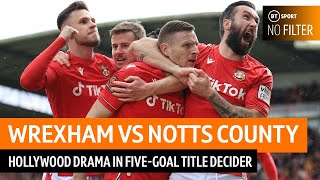 Hollywood Drama As Hosts Near Promotion In FiveGoal Thriller  Wrexham vs Notts County  No Filter [upl. by Forrester166]