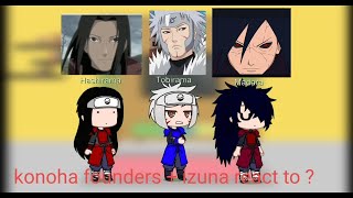 konoha founders  izuna react to [upl. by Ahsener373]