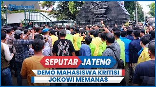 Demo Mahasiswa Kritisi Jokowi di Semarang Memanas Saling Dorong Tak Terelakkan [upl. by Burroughs]