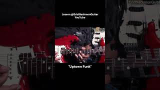 UPTOWN FUNK Bruno MarsMark Ronson Guitar Riff  LESSONEricBlackmonGuitar [upl. by Sivahc]