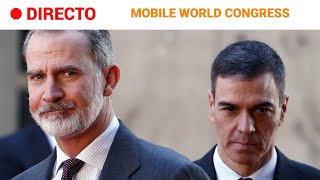 MOBILE WORLD CONGRESS El REY y SÁNCHEZ en la INAUGURACIÓN en BARCELONA  RTVE [upl. by Aicelet]