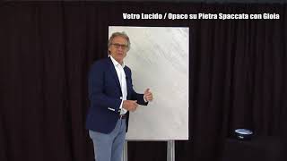 Vetro Lucido  Opaco su Pietra Spaccata con Gioia [upl. by Sexton]