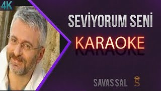 Seviyorum Seni Karaoke Türkü [upl. by Lomax]