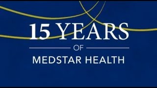 MedStar Health Celebrates its 15 Year Anniversary [upl. by Fanchette725]