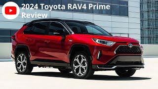 2024 Toyota RAV4 Prime  Review [upl. by Vickey275]