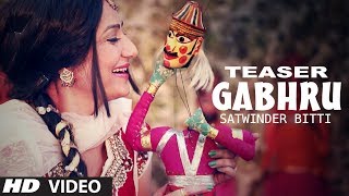 GABHRU SONG TEASER SATWINDER BITTI  DILBARA  NEW PUNJABI SONGS 2014 [upl. by Nahsyar]