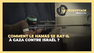 Comment le Hamas se batil à Gaza contre Israël [upl. by Liagiba]