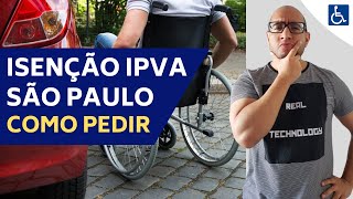 COMO PEDIR A ISENÇÃO DO IPVA EM SP [upl. by Noraed]