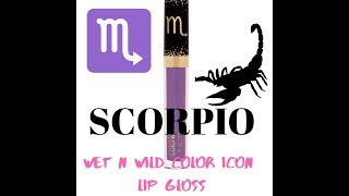 Wet N Wild Color Icon Lip Gloss  Scorpio 💄💋 2019 [upl. by Greenland]