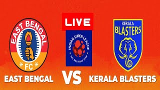 EAST BENGAL VS KERALA BLASTERS LIVE  ISL 202425 MATCH  FULL MATCH TODAY  EFOOTBALL SIMULATION [upl. by Ahto]