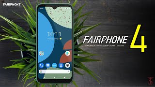 Fairphone 4 Price Official Look Camera Disposable Design Specifications Features amp Sale Details [upl. by Gilly872]