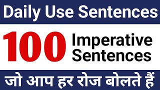 100 imperative sentences  imperative sentence  roj bole jane wale english sentences [upl. by Nesilla114]