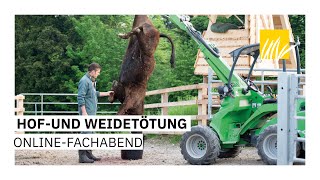 Hof und Weidetötung OnlineFachabend [upl. by Novehs827]