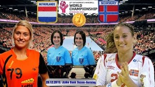 Handball 2015 NEDERLAND NORGE NOERWAY FINAL World Womens Handball Championship [upl. by Coffin]