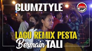 Clumztyle  New Mix 2023Bermain Tali OMV Pesta [upl. by Caruso]